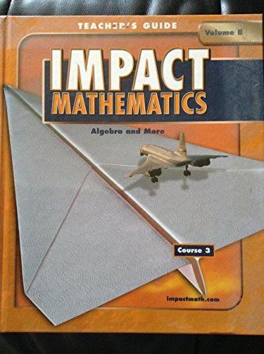 Book Impact Mathematics: Course 3, Vol. B, Grade 8, Teacher's Edition free