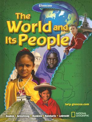 Book The World and Its People, Student Edition (GEOGRAPHY: WORLD & ITS PEOPLE) free