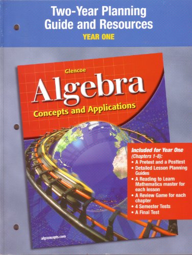 Book Two-year Planning Guide And Resources: Year One For Glencoe Algebra: Concepts And Applications free