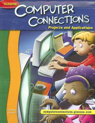 Book Glencoe Computer Connections: Projects and Applications Student Edition free