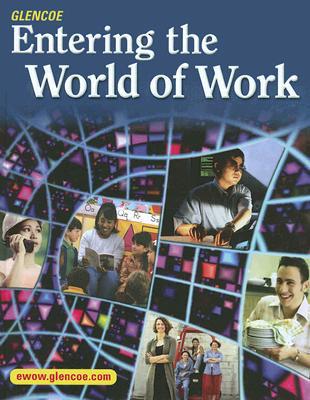 Book Entering the World of Work, Student Edition (EXPLORING THE WORLD OF WORK) free
