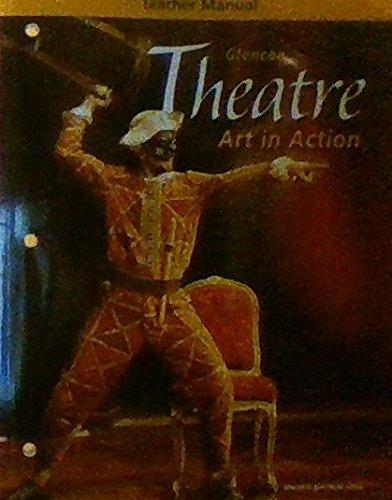 Book Glencoe Theater Arts in Action: 2005 Teachers free