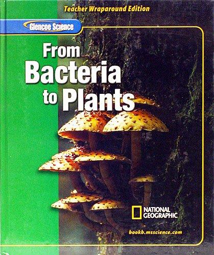 Book From Bacteria To Plants, Teacher Wraparound Edition free