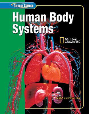Book Glencoe Science: Human Body Systems, Student Edition (Glen Sci: Human Body Systems) free