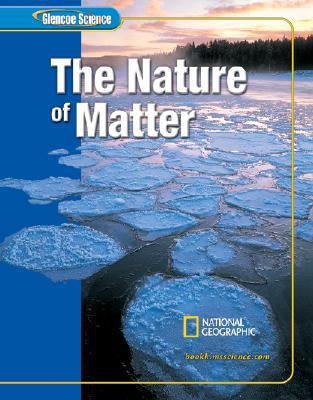 Book Glencoe Science: The Nature of Matter, Student Edition (GLEN SCI: THE NATURE OF MATTER) free