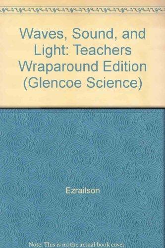 Book Waves, Sound, and Light: Teachers Wraparound Edition (Glencoe Science) free
