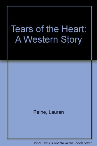 Book Tears Of The Heart: A Western Story free
