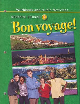 Book Glencoe French Bon Voyage Level 2, Workbook and Audio Activities free