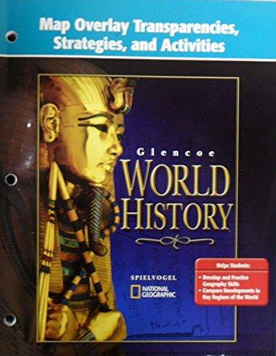 Book Map Overlay Transparencies , Strategies, And Activities (glencoe World History) free