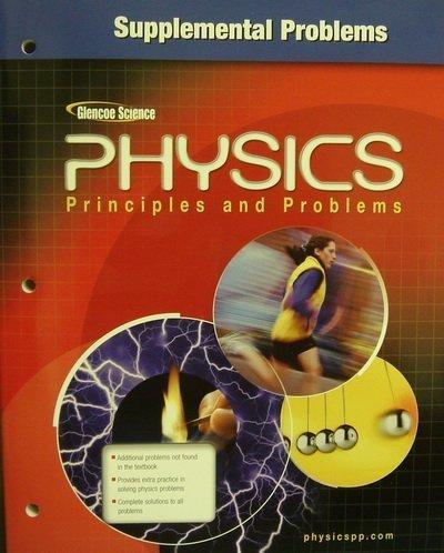 Book Glencoe Physics: Principles and Problems - Supplemental Problems free