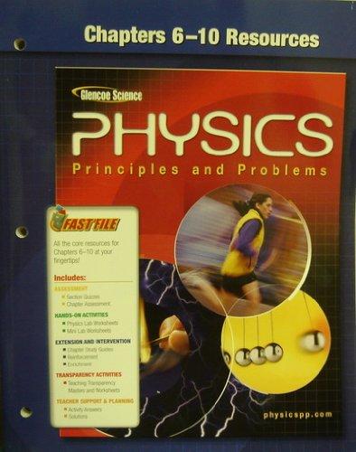 Book Glencoe Physics: Principles and Problems - Chapters 6-10 Resources free
