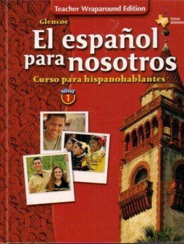 Book El Espanol Para Nosotros Nivel 1 Twe Texas Edition (teacher Wraparound Edition) free