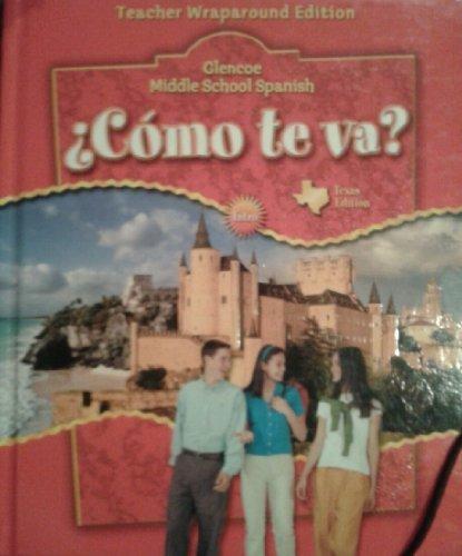 Book Glencoe Middle School Spanish: Como Te Va? Teacher Wraparound Edition, Texas Edition free