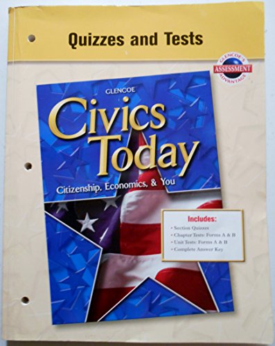 Book Quizzes and Tests for Glencoe Civics Today: Citizenship, Economics, and You free