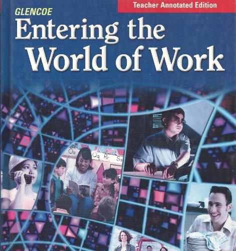 Book Entering the world of Work: Teachers Annotated Edition free