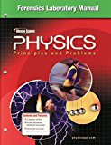 Book Glencoe Physics: Principles & Problems, Forensics Laboratory Manual, Student Edition (PHYSICS:PRINC AND PROBLEMS) free