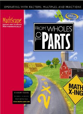 Book Mathscape: Seeing And Thinking Mathematically, Course 1, From Whole To Parts, Student Guide free