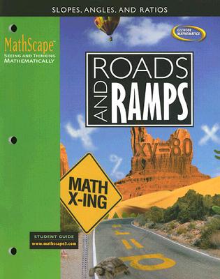 Book Mathscape: Seeing And Thinking Mathematically, Course 3, Roads And Ramps, Student Guide (creative Pub: Mathscape) free