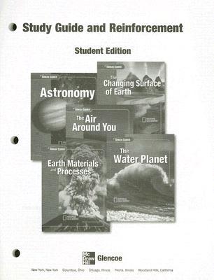 Book Study Guide And Reinforcement: Astronomy / The Changing Surface Of The Earth / The Air Around You / Earth Materials And Processes / The Water Planet, Student Edition free