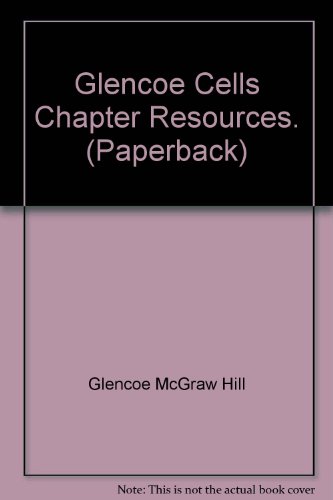 Book Glencoe Cells Chapter Resources. (Paperback) free