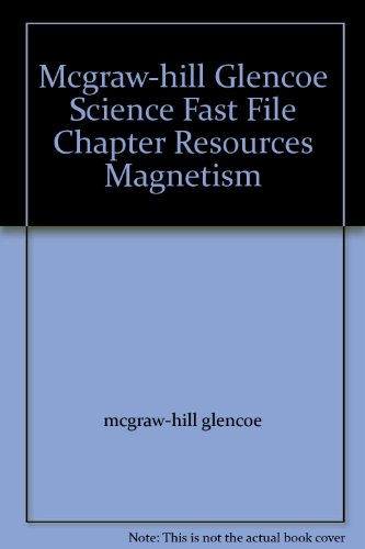 Book Mcgraw-hill Glencoe Science Fast File Chapter Resources Magnetism free