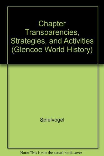 Book Chapter Transparencies, Strategies, and Activities (Glencoe World History) free