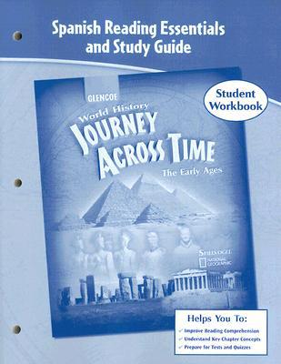Book Journey Across Time, Early Ages, Spanish Reading Essentials and Study Guide, Workbook (MS WORLD HISTORY) (Spanish Edition) free