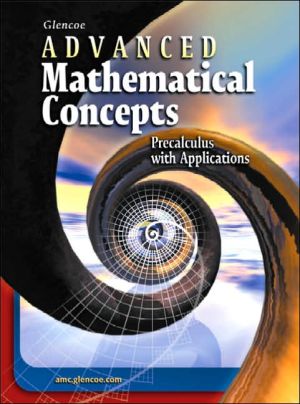 Book Advanced Mathematical Concepts: Precalculus with Applications, Student Edition (ADVANCED MATH CONCEPTS) free