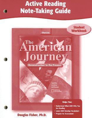 Book The American Journey, Reconstruction To The Present, Active Reading Note-taking Guide, Student Edition (the Amer Journey Recon/present) free