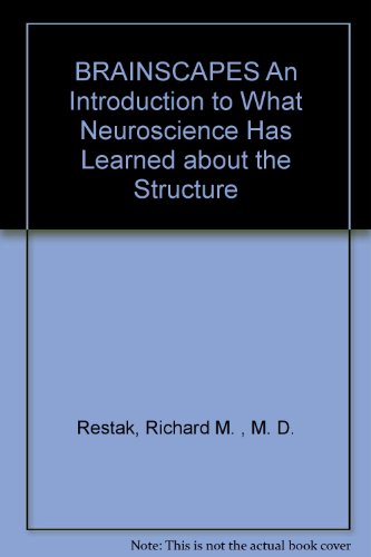 Book Brainscapes: An Introduction to What Neuroscience Has Learned About the Structure, Function, and Abilities of the Brain (A Discover Book) free