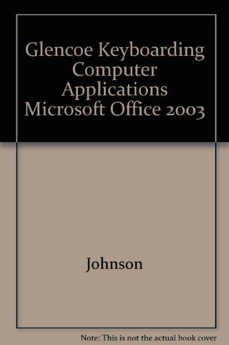 Book Glencoe Keyboarding Computer Applications Microsoft Office 2003 free