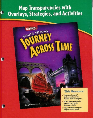 Book Journey Across Time Map Tansparencies Glencoe World History Isbn 0078694841 Upc 9780078694844 free
