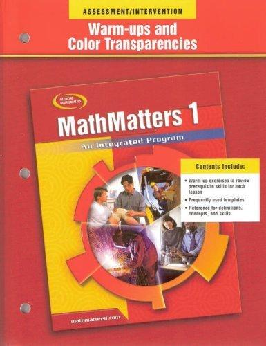 Book Glencoe Mathematics - Mathmatters 1: An Integrated Program - Warm-ups And Color Transparencies free