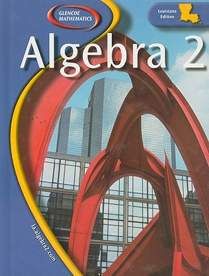 Book Glencoe Algebra 2 Louisiana Student Edition free