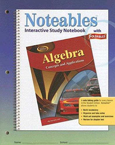 Book Algebra: Concepts And Applications, Noteables: Interactive Study Notebook With Foldables (algebra: Conc. & Applic.) free