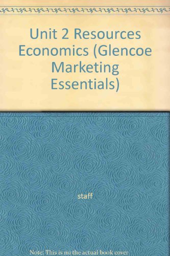 Book Unit 2 Resources Economics (glencoe Marketing Essentials) free
