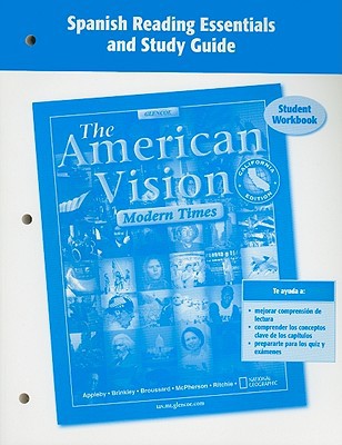 Book The American Vision, Modern Times, CA, Spanish Reading Essentials and Study Guide Student Workbook free