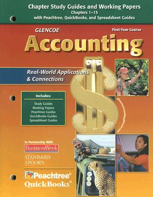 Book Glencoe Accounting: First Year Course, Chapter Study Guides And Working Papers Chapters 1-13 free