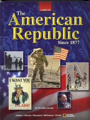 Book The American Republic Since 1877, Student Edition (UNITED STATES HISTORY (HS)) free