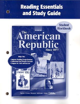 Book The American Republic Since 1877, Reading Essentials and Study Guide, Workbook (UNITED STATES HISTORY (HS)) free