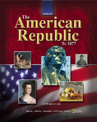 Book The American Republic to 1877, Student Edition (THE AMERICAN JOURNEY (SURVEY)) free
