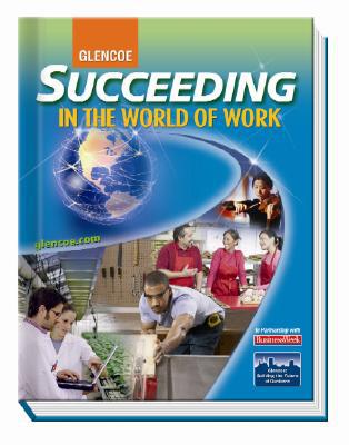 Book Succeeding in the World of Work, Student Edition (SUCCEEDING IN THE WOW) free