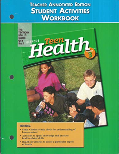 Book Glencoe Course 3 Teen Health (Student Activities Workbook, Teacher Annotated Edition) free