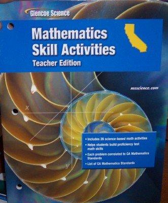 Book Mathematics Skill Activities (glencoe California Science: Teacher's Edition) free
