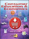 Book Consumer Education & Economics (Hardcover)--by Ross E. Lowe [2006 Edition] ISBN: 9780078767807 free