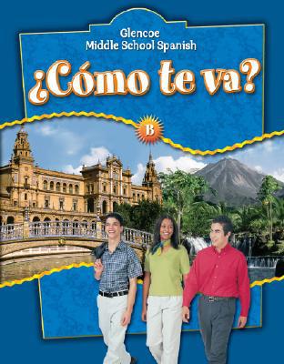Book ¿Cómo te va? Level B Nivel azul, Student Edition (GLENCOE SPANISH) (Spanish Edition) free