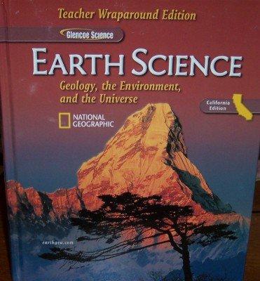 Book Earth Science: Geology, the Environment, and the Universe (Glencoe California Science: Teacher Annot free