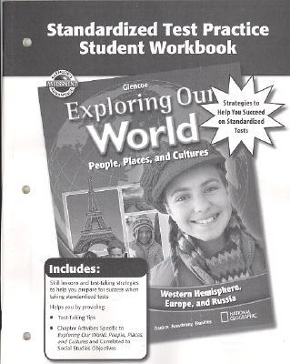 Book Exploring Our World: Western Hemisphere, Europe, And Russia, Standardized Test Practice Workbook (the World & Its People Eastern) free