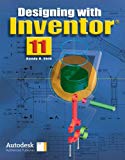 Book Designing with Inventor 11, Student Edition (DESIGNING WITH INVENTOR 10) free