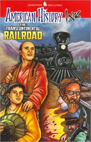 Book American History Ink The Transcontinental Railroad (JT AM HIST GRAPH NOVEL SERIES) free